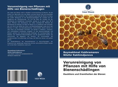 Verunreinigung von Pflanzen mit Hilfe von Bienenschädlingen