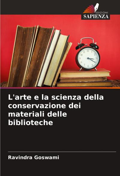 L’arte e la scienza della conservazione dei materiali delle biblioteche