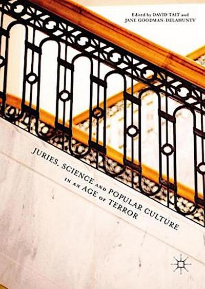 Juries, Science and Popular Culture in the Age of Terror