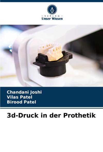 3d-Druck in der Prothetik