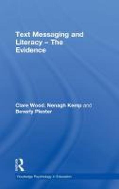 Text Messaging and Literacy - The Evidence
