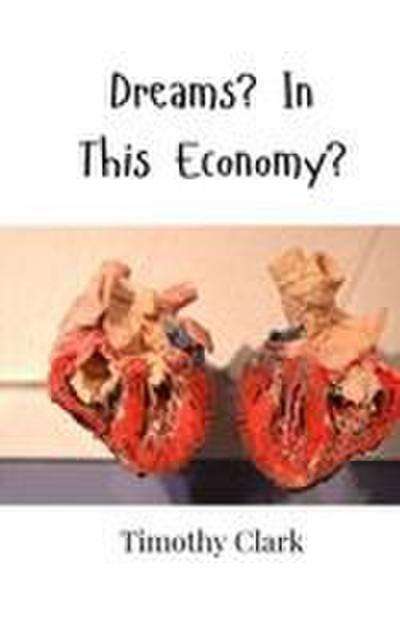 Dreams? In This Economy?