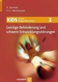 KIDS 2 - Geistige Behinderung und schwere Entwicklungsstörung