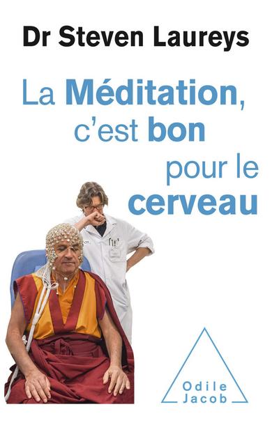 La Meditation, c’est bon pour le cerveau