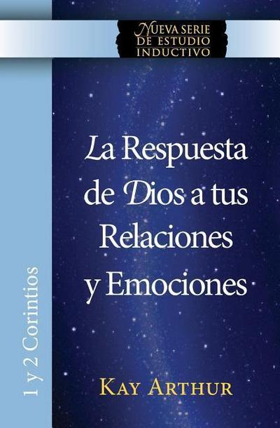 La Respuesta de Dios a Tus Relaciones y Emociones / God’s Answers For Relationships and Passions