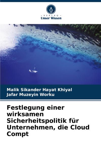 Festlegung einer wirksamen Sicherheitspolitik für Unternehmen, die Cloud Compt