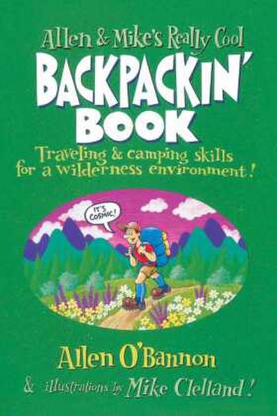Allen & Mike’s Really Cool Backpackin’ Book
