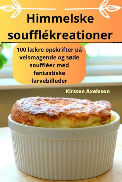 Himmelske soufflékreationer