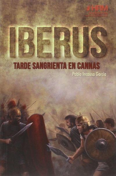 Iberus : tarde sangrienta en Cannas