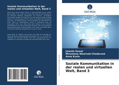 Soziale Kommunikation in der realen und virtuellen Welt, Band 3