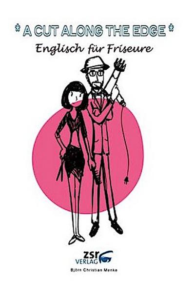 A CUT ALONG THE EDGE - Englisch für Friseure