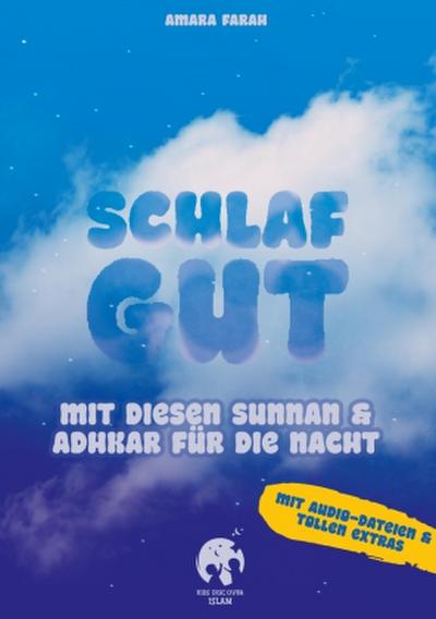 Schlaf gut - mit diesen Sunnan und Adhkar für die Nacht