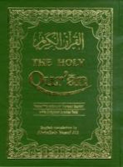 The Holy Qur’an: Transliteration in Roman Script with Arabic Text and English Translation