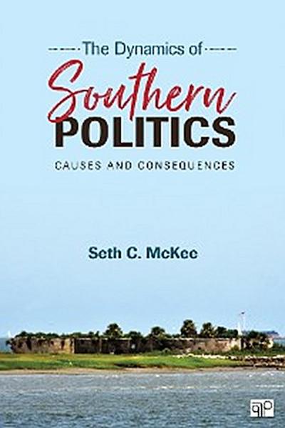 The Dynamics of Southern Politics
