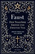 Goethe: Faust. Der Tragödie Erster und Zweiter Tei