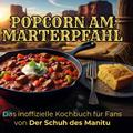 Das inoffizielle Kochbuch für Fans von Der Schuh d