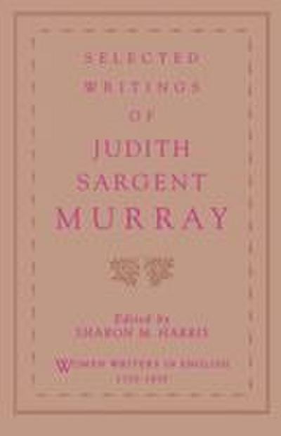 Selected Writings of Judith Sargent Murray