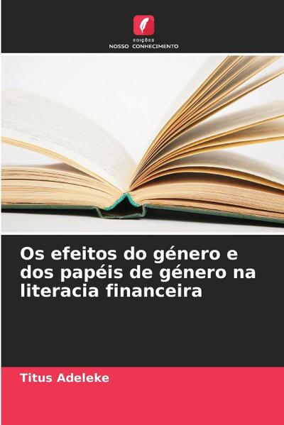 Os efeitos do género e dos papéis de género na literacia financeira