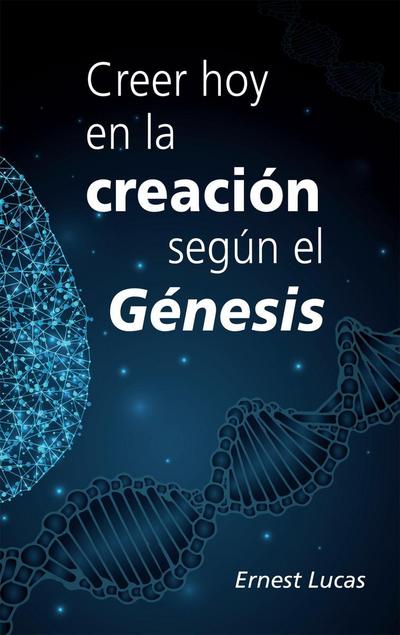Creer hoy en la creacio’n segu’n el Ge’nesis