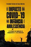 O impacto da Covid-19 na infância e adolescência: