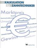 Kalkulation für Zahntechniker