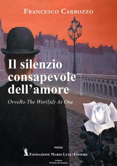 Il silenzio consapevole dell’amore. OvveRo The Wpr(l)d As One