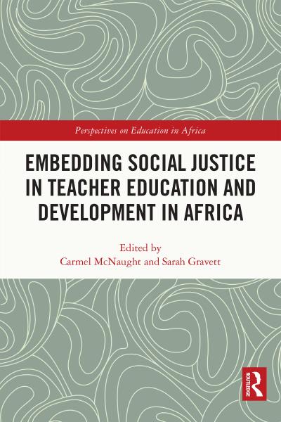 Embedding Social Justice in Teacher Education and Development in Africa