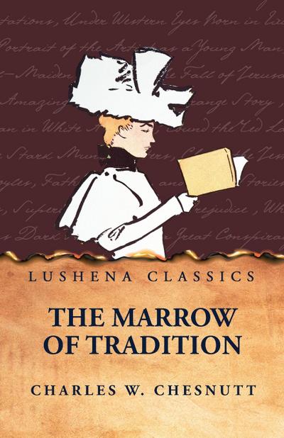 The Marrow of Tradition