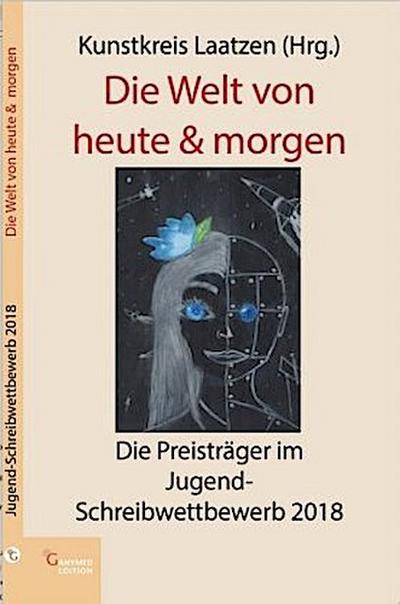 Die Welt von heute & morgen