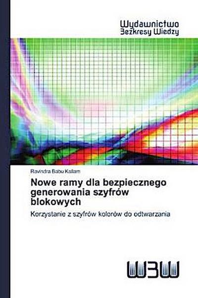Nowe ramy dla bezpiecznego generowania szyfrów blokowych