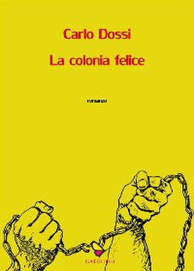La colonia felice