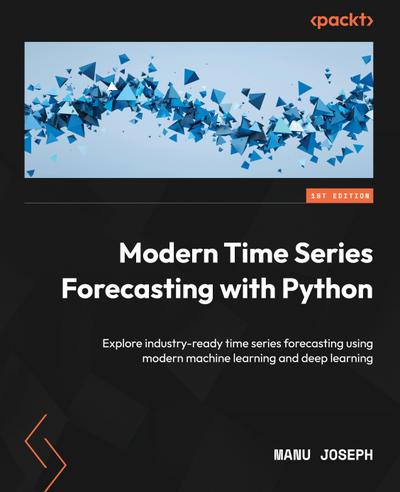 Modern Time Series Forecasting with Python