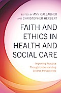 Faith and Ethics in Health and Social Care