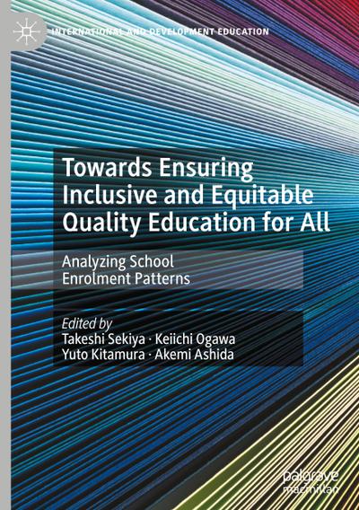 Towards Ensuring Inclusive and Equitable Quality Education for All