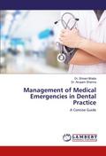 Management of Medical Emergencies in Dental Practice
