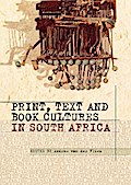 Print, Text and Book Cultures in South Africa