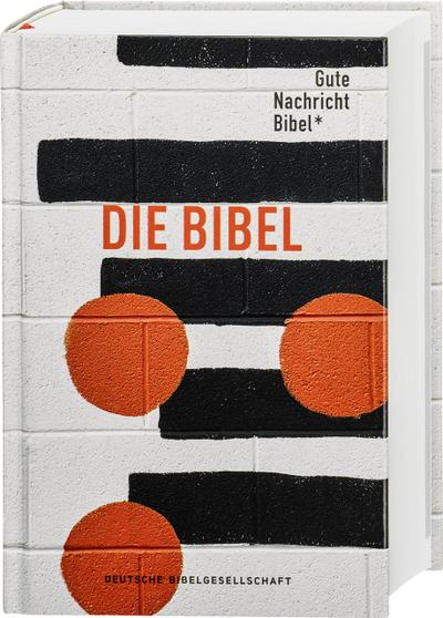 Gute Nachricht Bibel. Edition Punkte: Mit den Spätschriften des AT