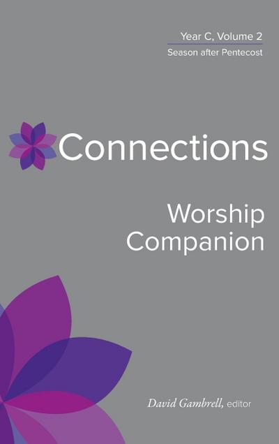 Connections Worship Companion, Year C, Vol. 2