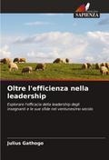 Oltre l’efficienza nella leadership