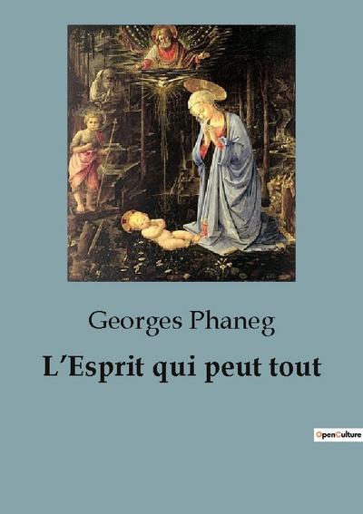 L’Esprit qui peut tout