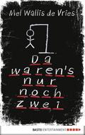 Da waren’s nur noch zwei