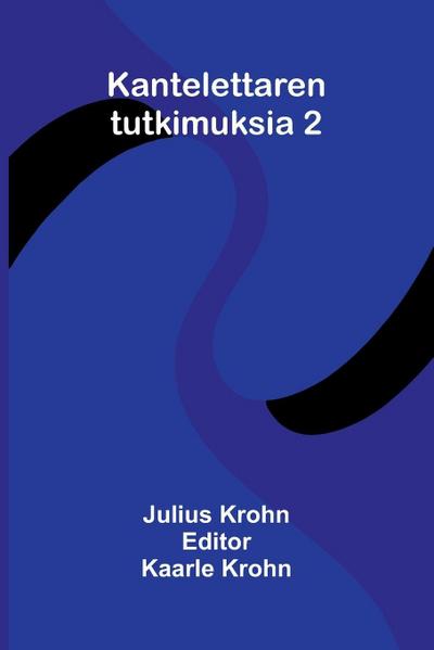 Kantelettaren tutkimuksia 2
