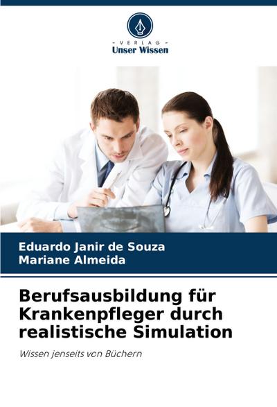 Berufsausbildung für Krankenpfleger durch realistische Simulation