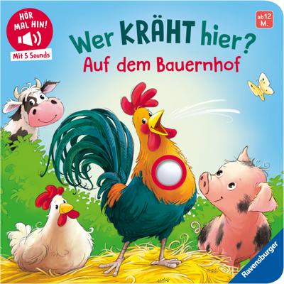 Hör mal hin - Wer kräht hier? Auf dem Bauernhof