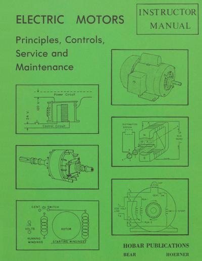 Electric Motors Principles, Controls, Service, & Maintenance Instructor’s Guide