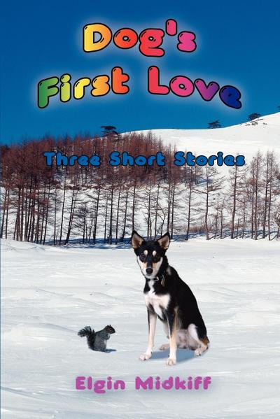 Dog’s First Love