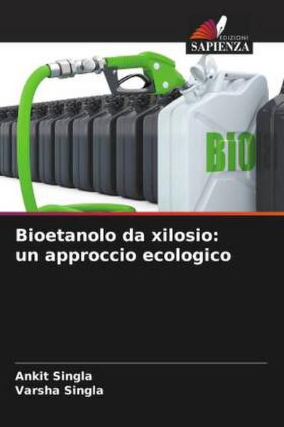 Bioetanolo da xilosio: un approccio ecologico
