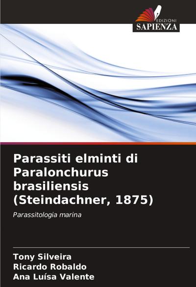 Parassiti elminti di Paralonchurus brasiliensis (Steindachner, 1875)