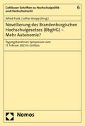 Novellierung des Brandenburgischen Hochschulgesetzes (BbgHG) – Mehr Autonomie?