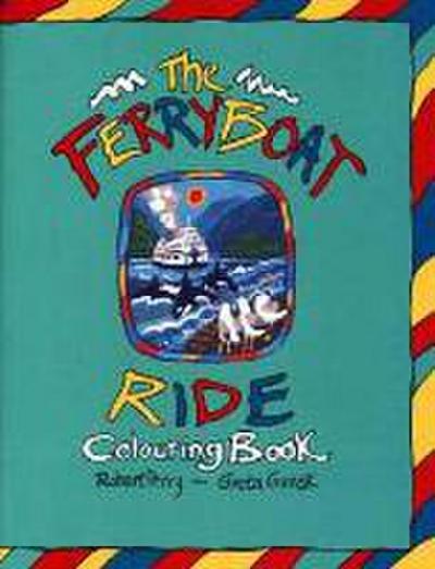 The Ferryboat Ride Colouring Book